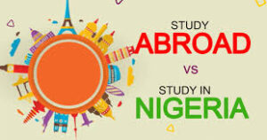 Schooling Abroad vs. Schooling in Nigeria: A Comprehensive Analysis