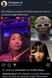 Reactions as Portable shoot his shot at Jamaican singer Shensea